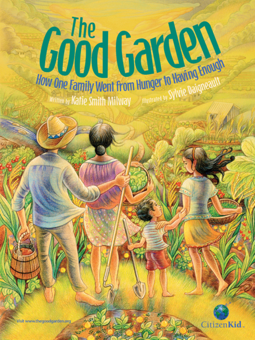 Title details for The Good Garden by Katie Smith Milway - Available